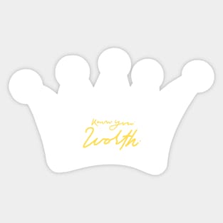 Crown Know your worth Sticker